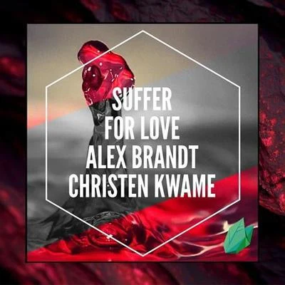 Suffer For Love (Original Mix) 專輯 Alex Brandt