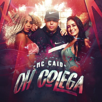 Oh Colega 專輯 DJ Dael/Kell 3P/MC Caio