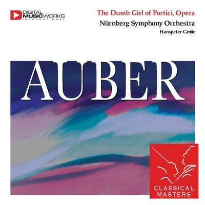 The Dumb Girl of Portici, Opera 專輯 Orquesta Filarmónica de Alemania/Hanspeter Gmur