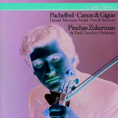 Pachelbel: Canon & Gigue & Works By Handel, Telemann, Vivaldi, Rameau & Purcell 专辑 Pinchas Zukerman