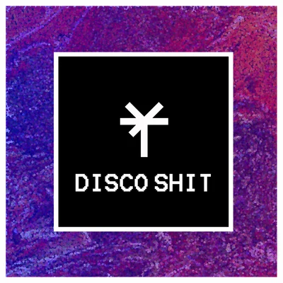 Disco Shit 專輯 Blatta/Ruben Mandolini/Stylophonic/IneSha