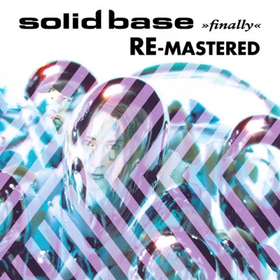 Finally (Re-Mastered) 专辑 Solid Base