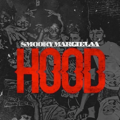 Hood 專輯 Smooky MarGielaa