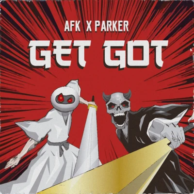 Get Got 专辑 AFK/YOOKiE/Cody Ray/Ducky/Carbin