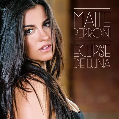 Maite PerroniCarlos Baute Eclipse De Luna