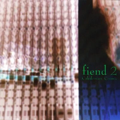 Caledonian Cosmic (Fiend 2) 專輯 Fiend