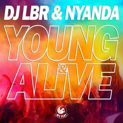 Dj LBRIda Corr Young & Alive