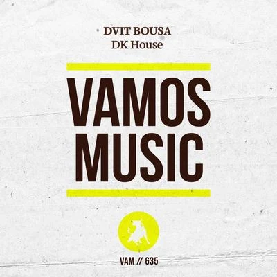 DK House 專輯 Dvit Bousa