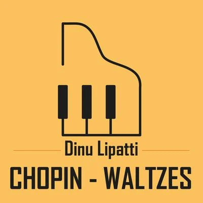 Dinu Lipatti Chopin Waltzes