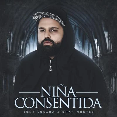 Niña Consentida 专辑 Omar Montes/J Balvin/Abraham Mateo/Tainy/Bad Bunny