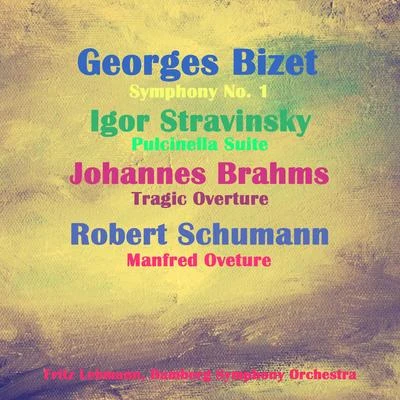 Lehmann Conducts Bizet, Stravinsky, Brahms & Schumann 專輯 Rundfunk/Fritz Lehmann/Sinfonieorchester Berlin/Großer Chor des Berliner Rundfunks