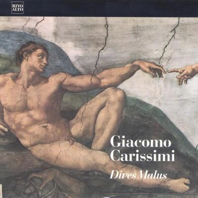 Antonio PocaterraAngelo EphrikianMario FerrarisBruno FerrarisEnrico MioriWilliam BignamiEdward Hankins TarrHolger EichhornMaria Isabella De CarliEmilia Fadini Carissimi: Dives Malus (Historia Divitis)