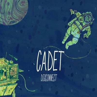 Disconnect 專輯 Cadet