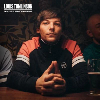 Dont Let It Break Your Heart (Single Edit) 专辑 Louis Tomlinson/Liam Payne/Jamie Scott/Zoom Karaoke/John Ryan