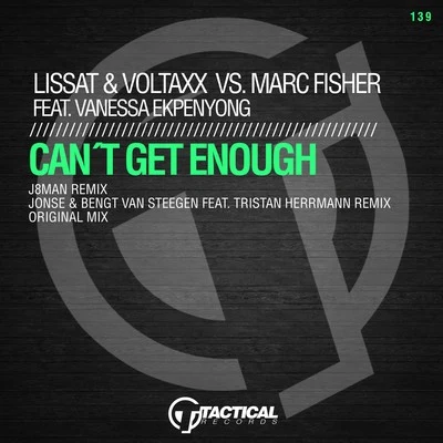 Lissat & Voltaxx Cant Get Enough (Remixes)