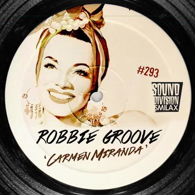 Carmen Miranda 專輯 Robbie Groove