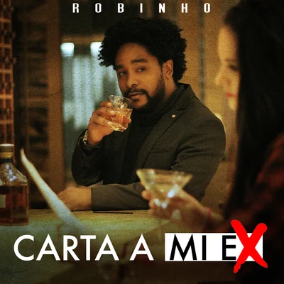 Carta a Mi Ex 专辑 El Tachi/Robinho/Mosta Man