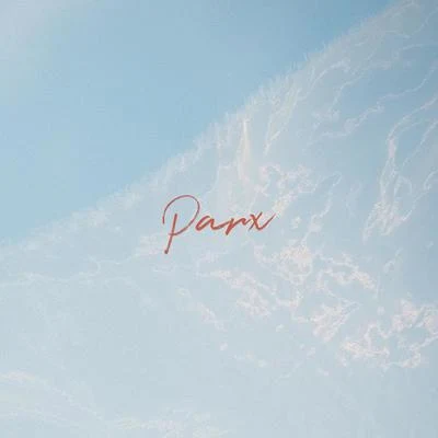 Parx 專輯 Pouvoir Magique/Funkmammoth/Pastel/Funk LeBlanc/Vibes4YourSoul