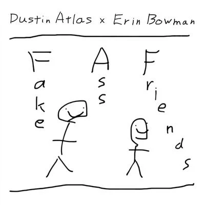 Fake Ass Friends 專輯 Erin Bowman