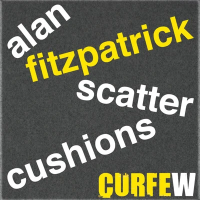 Scatter Cushions 專輯 Alan Fitzpatrick