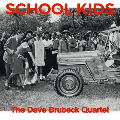 School Kids 專輯 Dave Brubeck