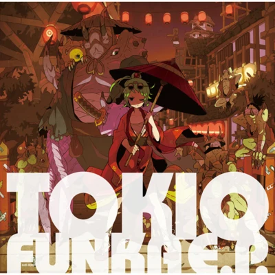 TOKIO FUNKA E.P. 專輯 takamatt