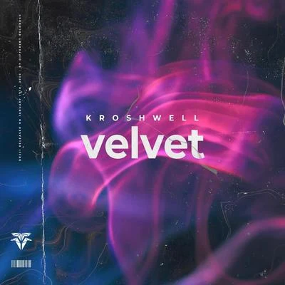 Kroshwell VELVET