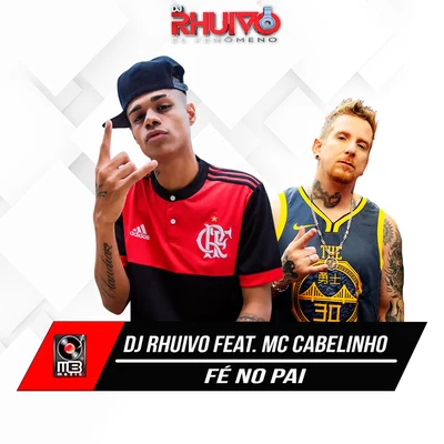 Fé no Pai 專輯 MC Cabelinho