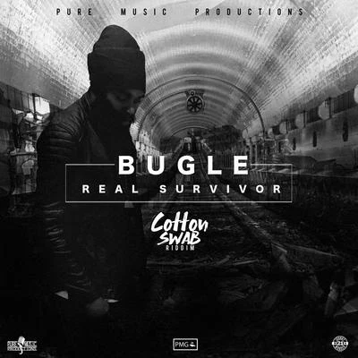 Bugle Real Survivor (Cotton Swab Riddim)