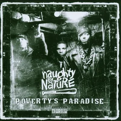 Naughty by Nature Poverty&#x27;s Paradise