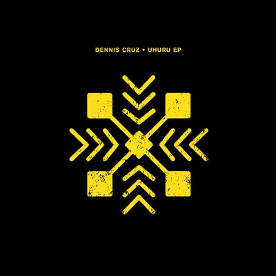 Dennis Cruz Uhuru EP