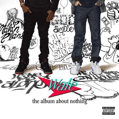 The Album About Nothing 專輯 Wale