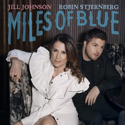 Jill JohnsonLionel Richie Miles Of Blue (feat. Robin Stjernberg)