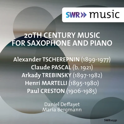 20th Century Music for Saxophone & Piano 专辑 Ludwig Bus/Sepp Fackler/Leo Koscielny/Hans Lemser/Maria Bergmann