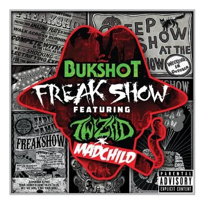 Bukshot Freak Show (feat. Twiztid & Madchild)