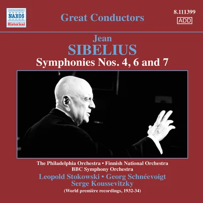 SIBELIUS, J.: Symphonies Nos. 4, 6 and 7 (Premiere Recordings) (Stokowski, Schneevoigt, Koussevitzky) (1932-1934) 專輯 The Stadium Symphony Orchestra of New York/Captain Kangaroo/Léopold Stokowski