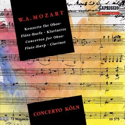 MOZART, W.A.: Oboe ConcertoConcerto for Flute and HarpClarinet Concerto (Concerto Koln) 专辑 Concerto Koln