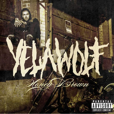 Honey Brown 專輯 Yelawolf