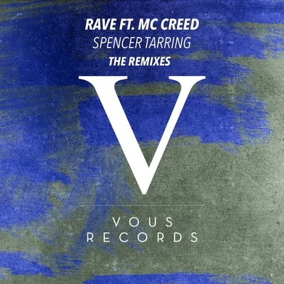 Rave (The Remixes) 专辑 Tate Strauss/Julian R/SPENCER TARRING/Mobin Master/Lumira