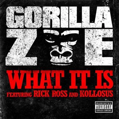 What It Is 專輯 El Doctor/Gorilla Zoe/Baby Lores