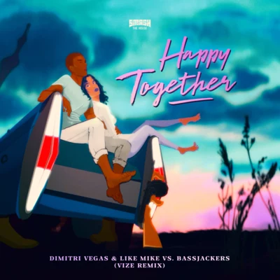 Happy Together (Vize Remix) 專輯 Bassjackers/Hardwell/Various Artists/Wolfgang Gartner/Laserkraft 3D