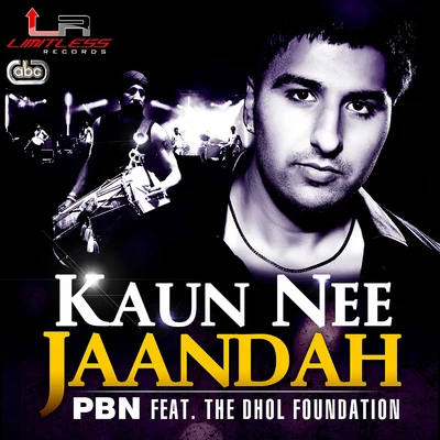 Kaun Nee Jaandah 专辑 The Dhol Foundation