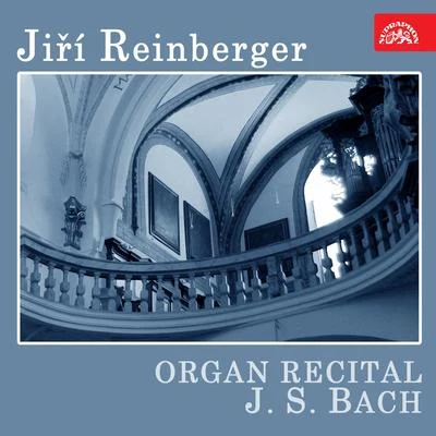 Bach: Organ Recital 专辑 Jiri Reinberger