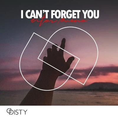 I Cant Forget You 專輯 Hueto/Glazba/Vitor Bueno