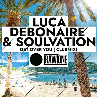 Get over You (Club Mix) 专辑 Evan Clave/Luca Debonaire