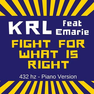 Fight for What Is Right (432 Hz - Piano Version) 專輯 KRL