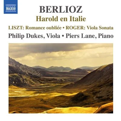 LISZT, F.: Berlioz - Harold en ItalieRomance oublieeROGER, K.: Viola Sonata (P. Dukes, P. Lane) 专辑 Philip Dukes/David Bednall/The Chamber Choir of St Mary's Calne/Edward Whiting