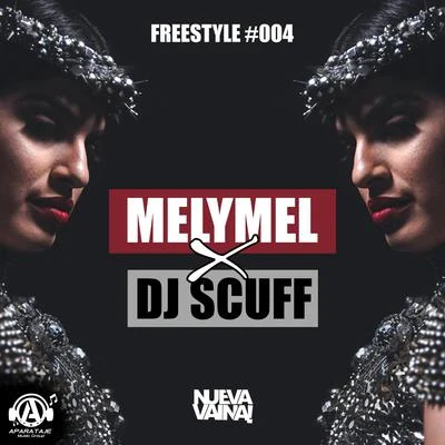 Freestyle #004 专辑 Martha Heredia/Melymel/Dj Scuff