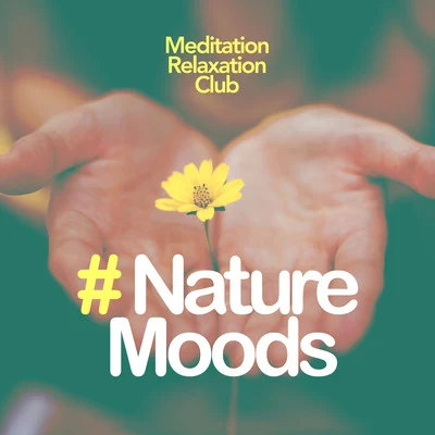 # Nature Moods 專輯 Meditation Relaxation Club