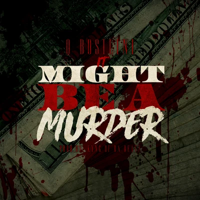 It Might Be a Murder 专辑 Prince Dupree/Frost4eva/Q Bosilini